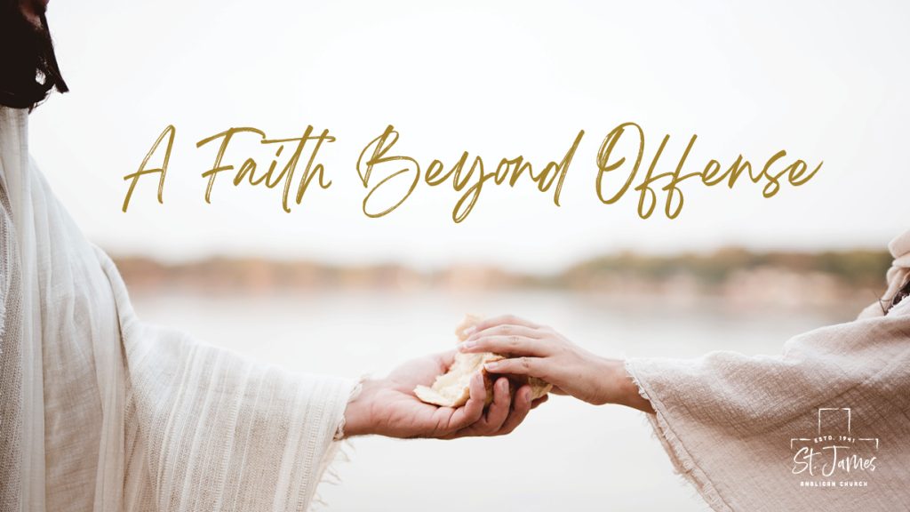 A Faith Beyond Offense