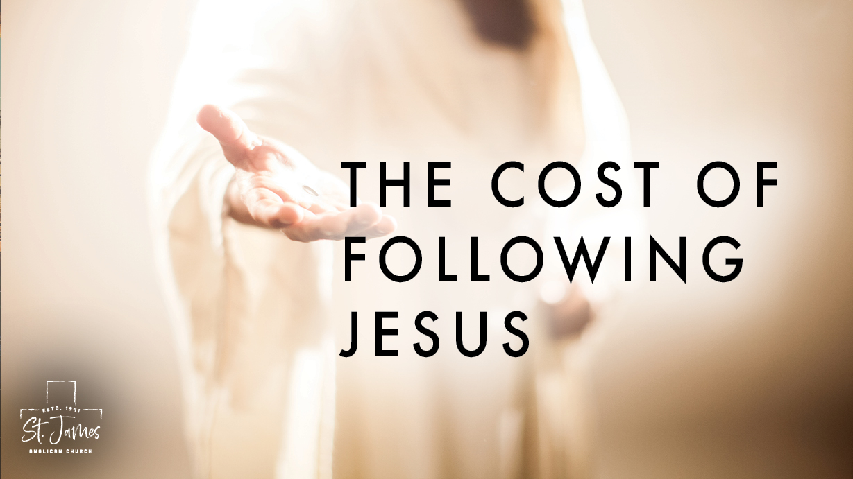 The Cost Of Following Jesus