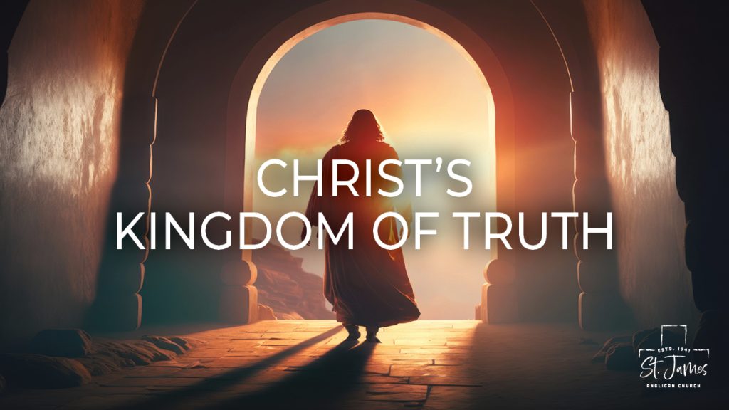 Christ’s Kingdom Of Truth