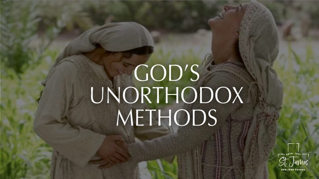 God’s Unorthodox Methods