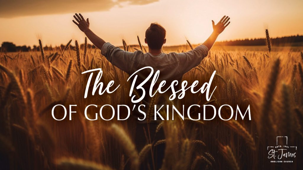 The Blessed Of God’s Kingdom